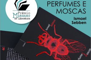 Perfumes e moscas, contos de Ismael Sebben