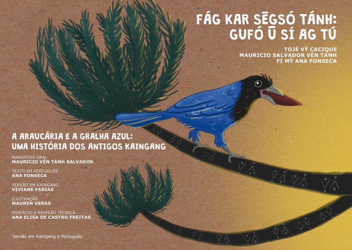 Fàg kar segsó táhn: gufo u ag tú - A araucária e a gralha azul: uma histórias dos antigos Kaingang