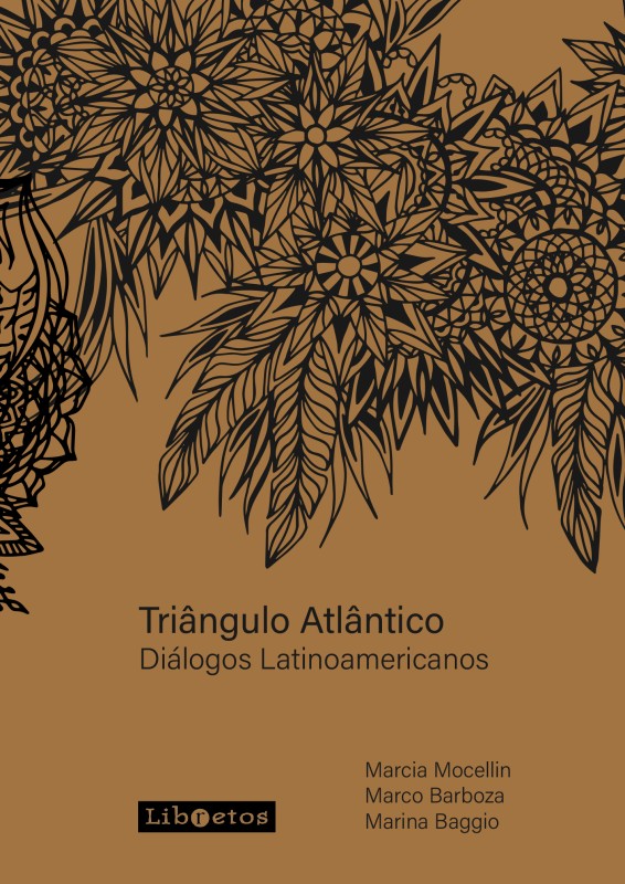 Triângulo Atlântico, diálogos Latinoamericanos